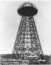 Tesla's behemoth tower for trans-Atlantic wireless communications and the demonstration of wireless power transmission. -- WP010